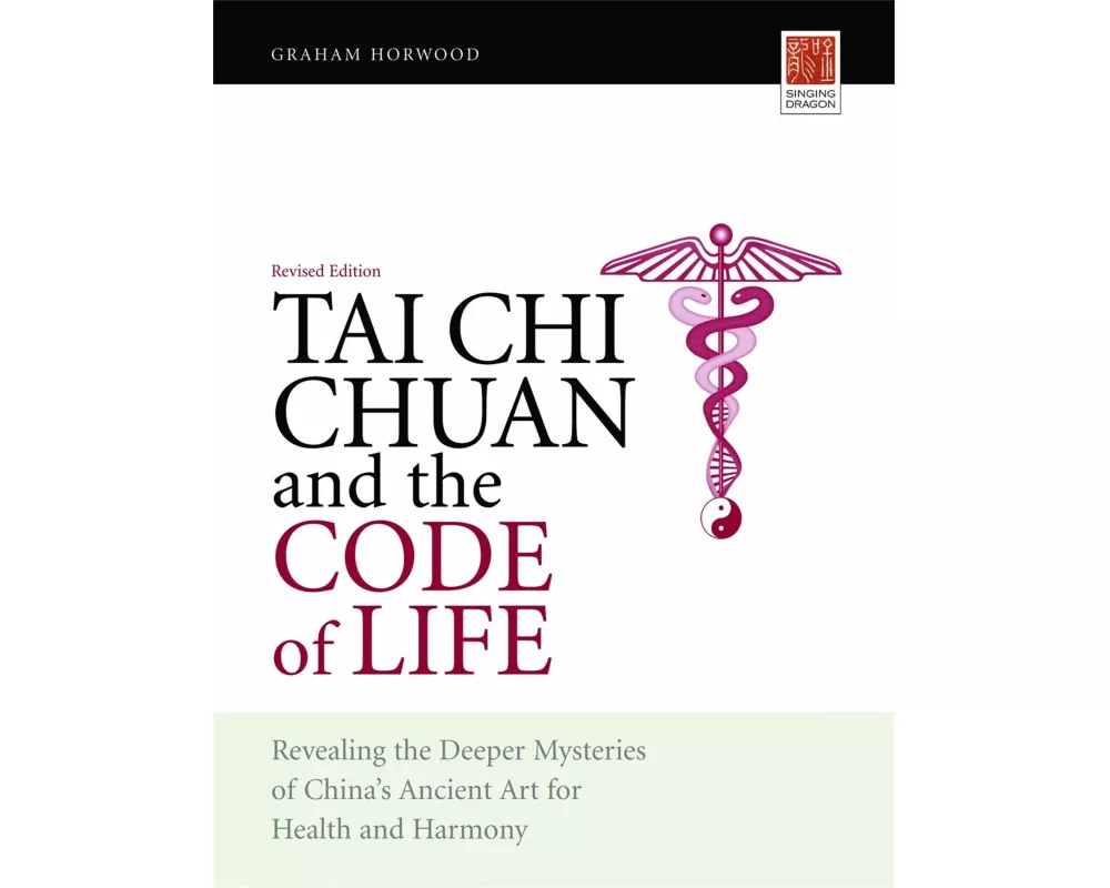 Tai Chi Chuan and the Code of Life