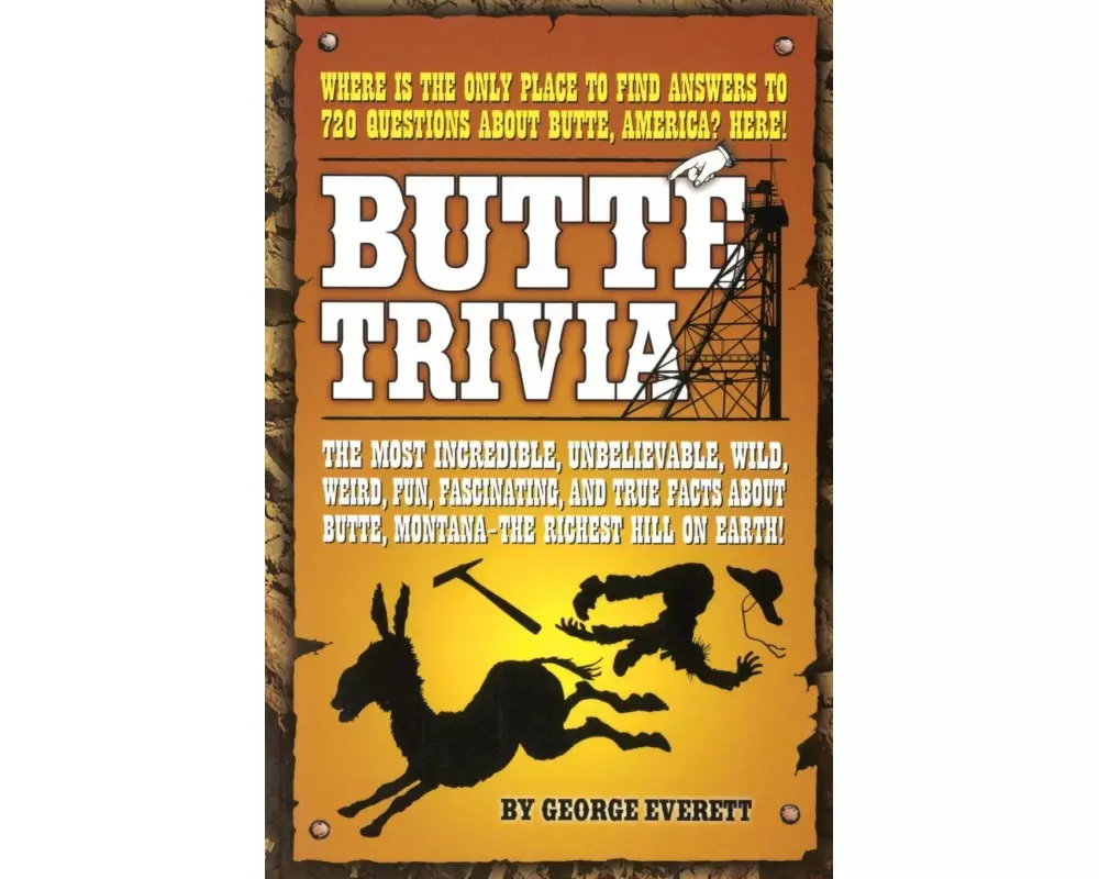 Butte Trivia