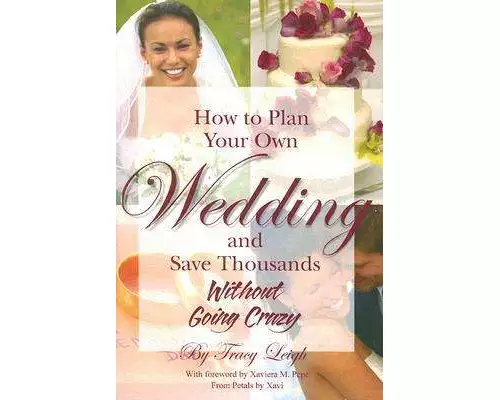 How to Plan Your Own Wedding & Save Thousands Without Going Crazy