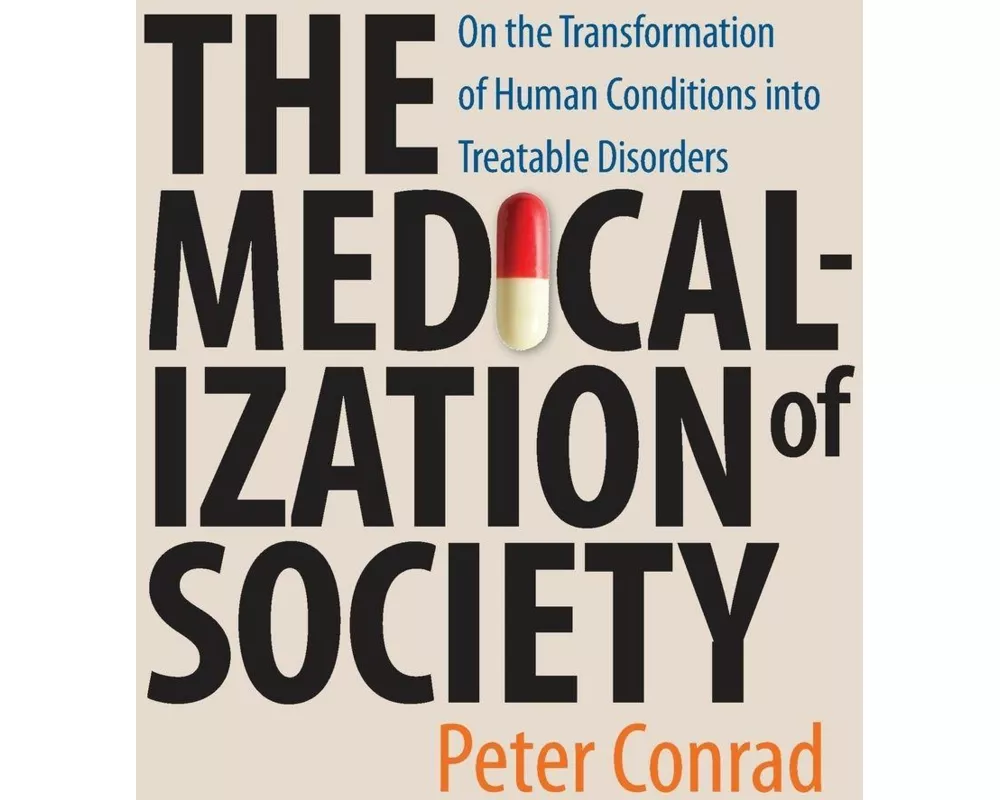 The Medicalization of Society