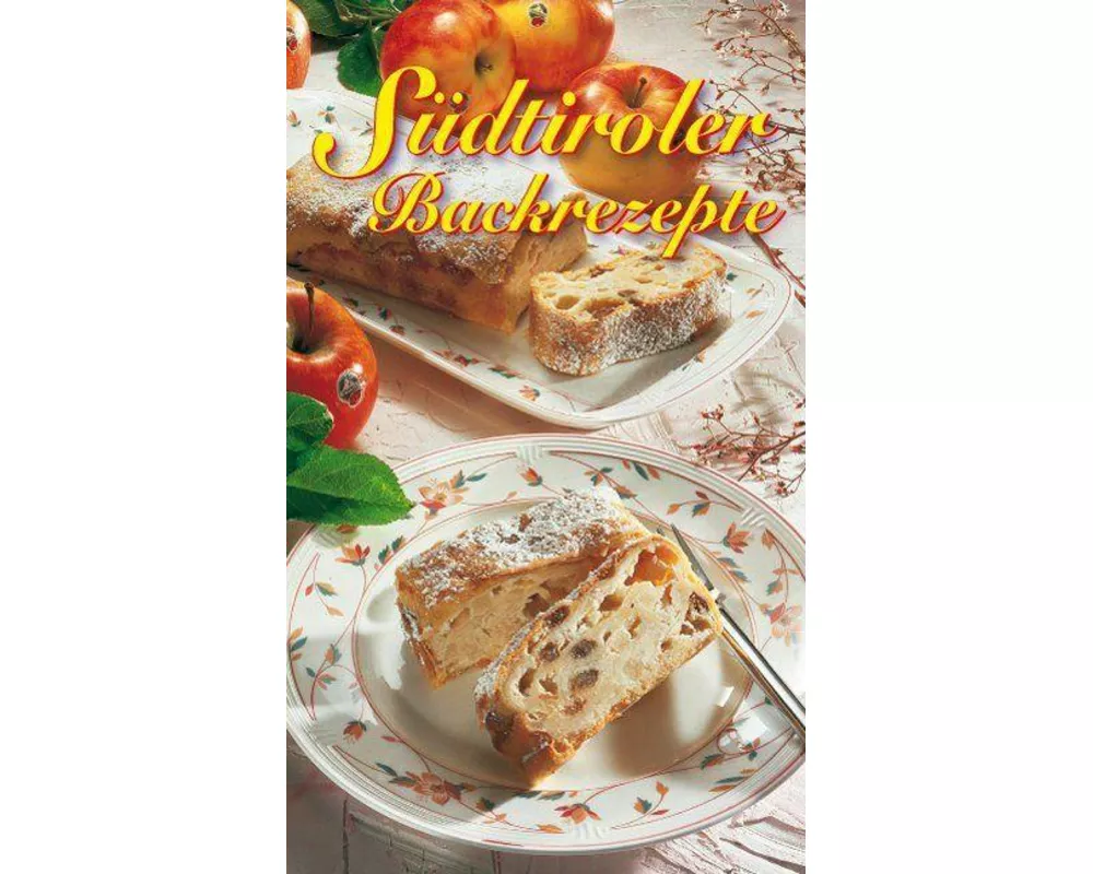 KOMPASS Küchenschätze Südtiroler Backrezepte