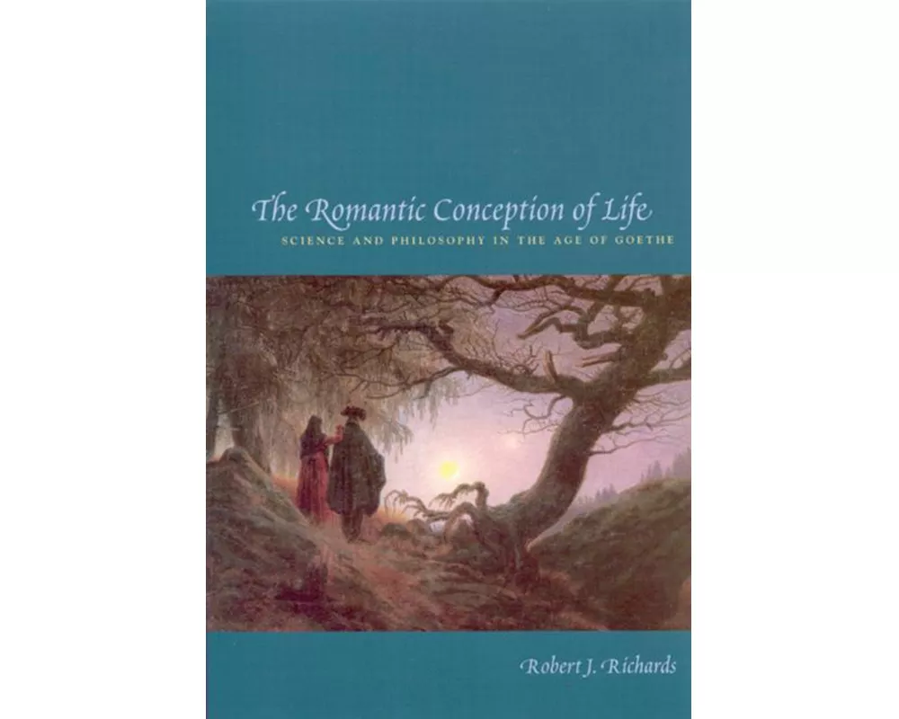 The Romantic Conception of Life