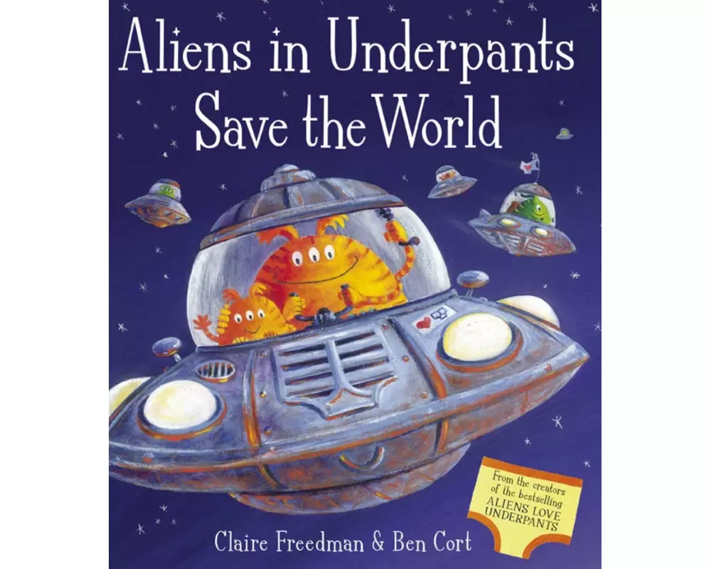 Aliens in Underpants Save the World