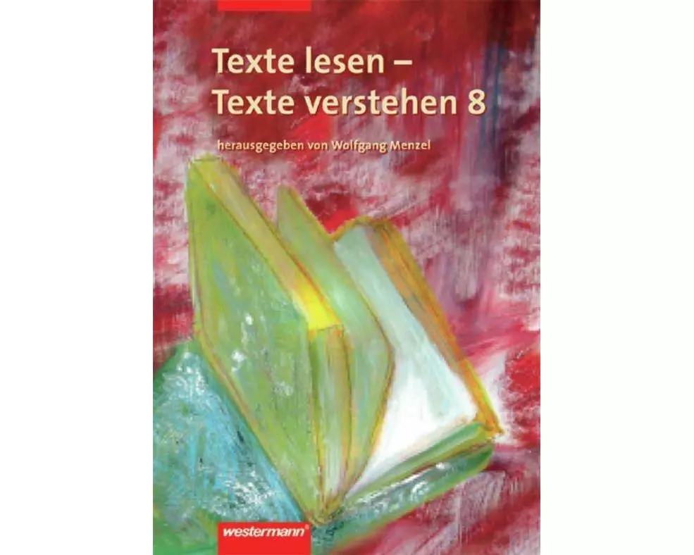 Texte lesen - Texte verstehen
