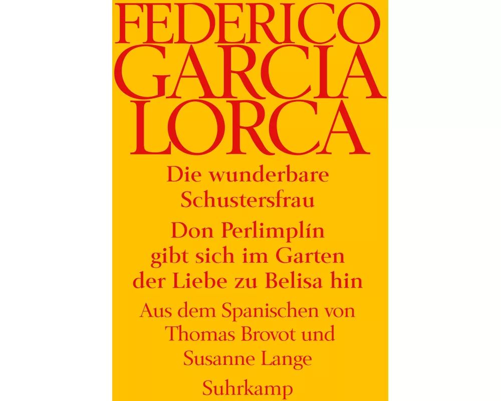 Die wunderbare Schustersfrau. Don Perlimplín gibt sich im Garten der Liebe zu Belisa hin