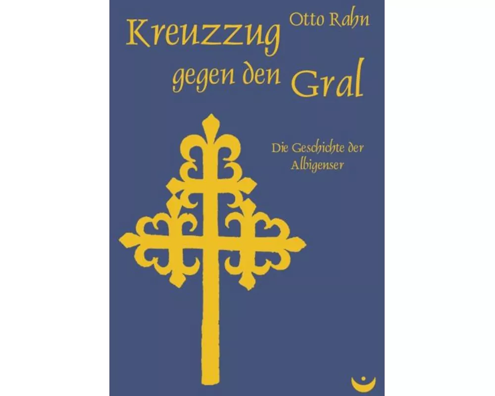Kreuzzug gegen den Gral
