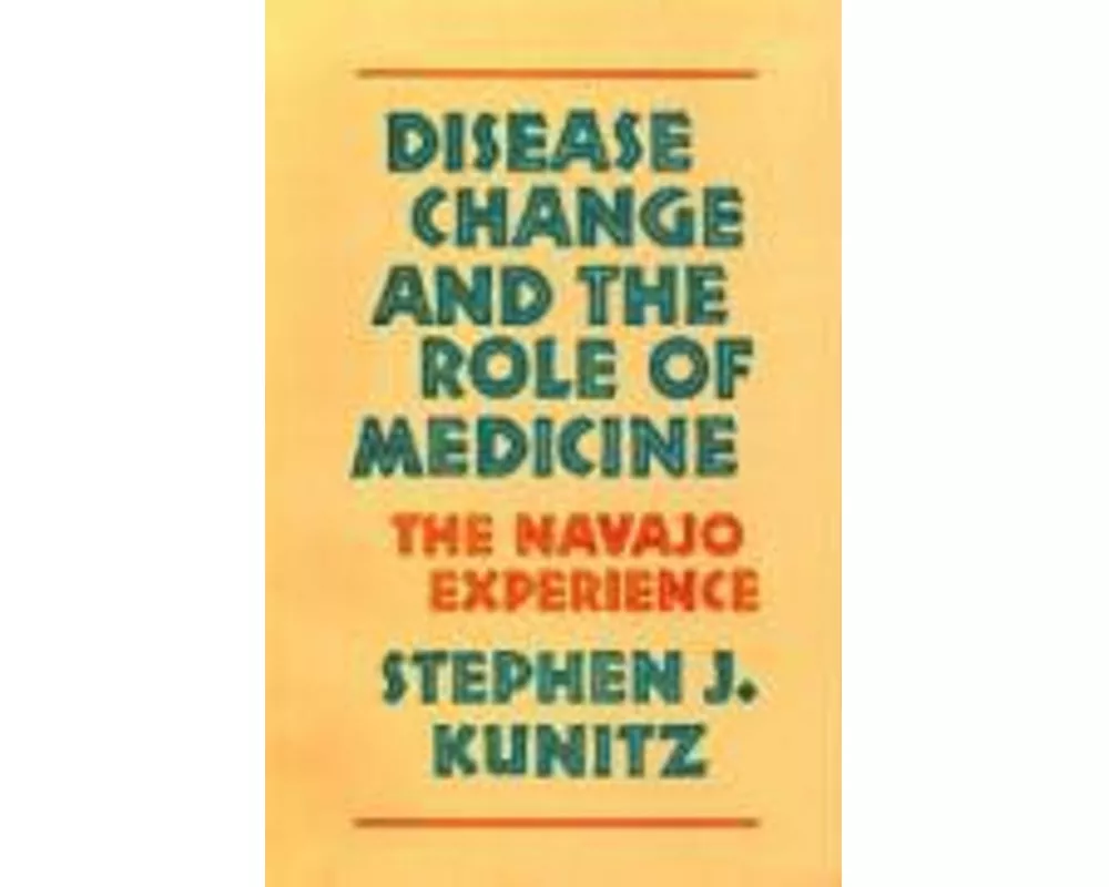 Disease Change and the Role of Medicine