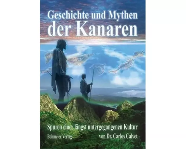 Geschichte und Mythen der Kanaren