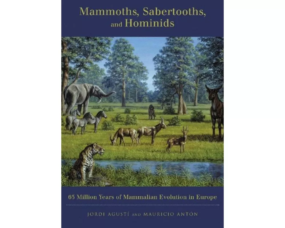 Mammoths, Sabertooths, and Hominids