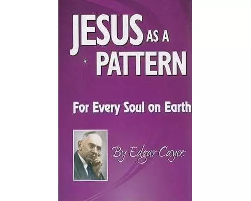 Jesus as a Pattern: For Every Soul on the Earth