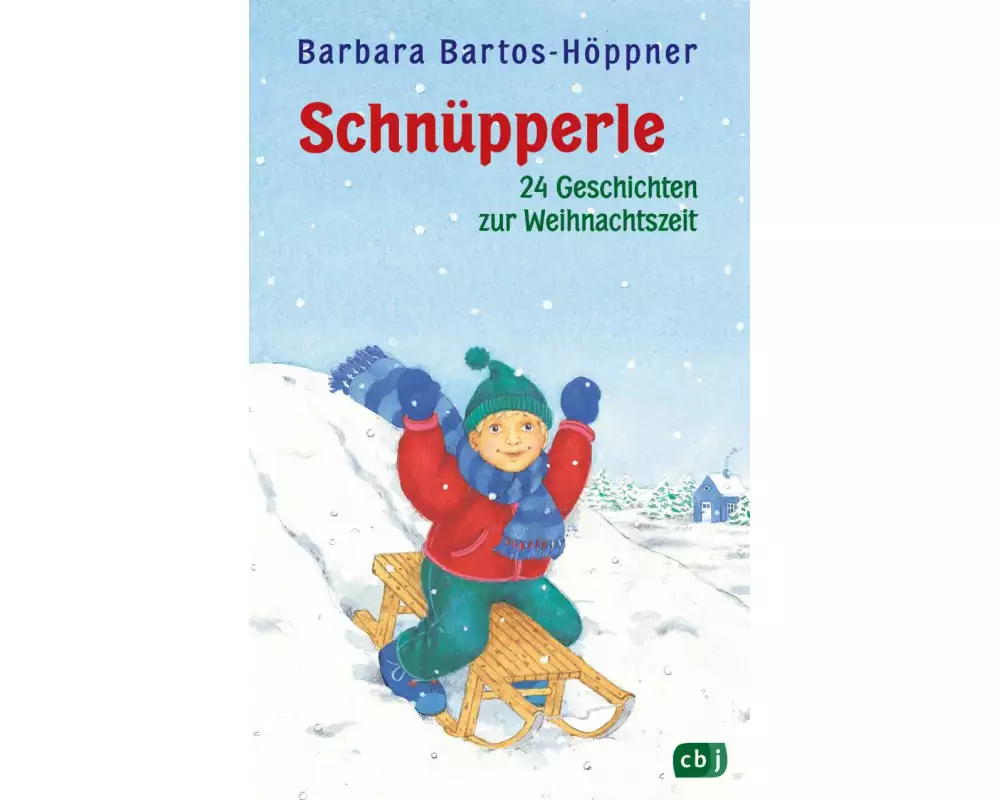 Schnüpperle - Vierundzwanzig Geschichten zur Weihnachtszeit