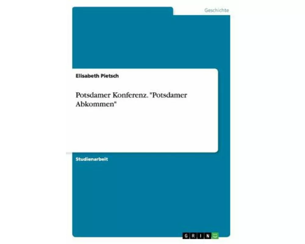 Potsdamer Konferenz. "Potsdamer Abkommen"