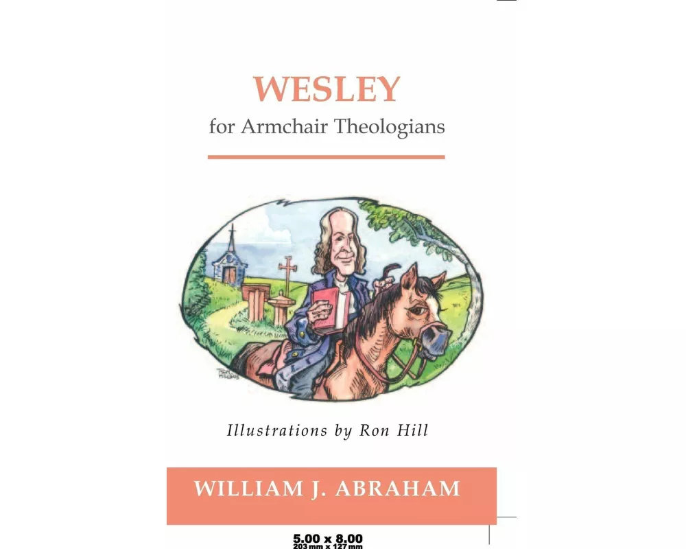 Wesley for Armchair Theologians