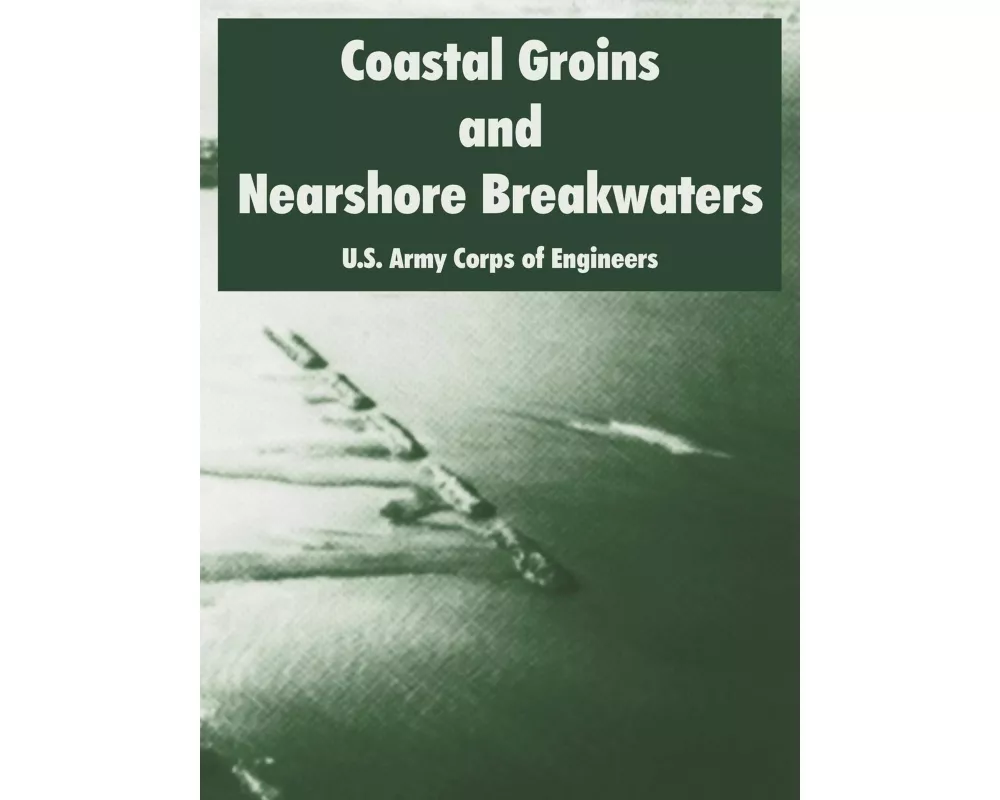 Coastal Groins and Nearshore Breakwaters