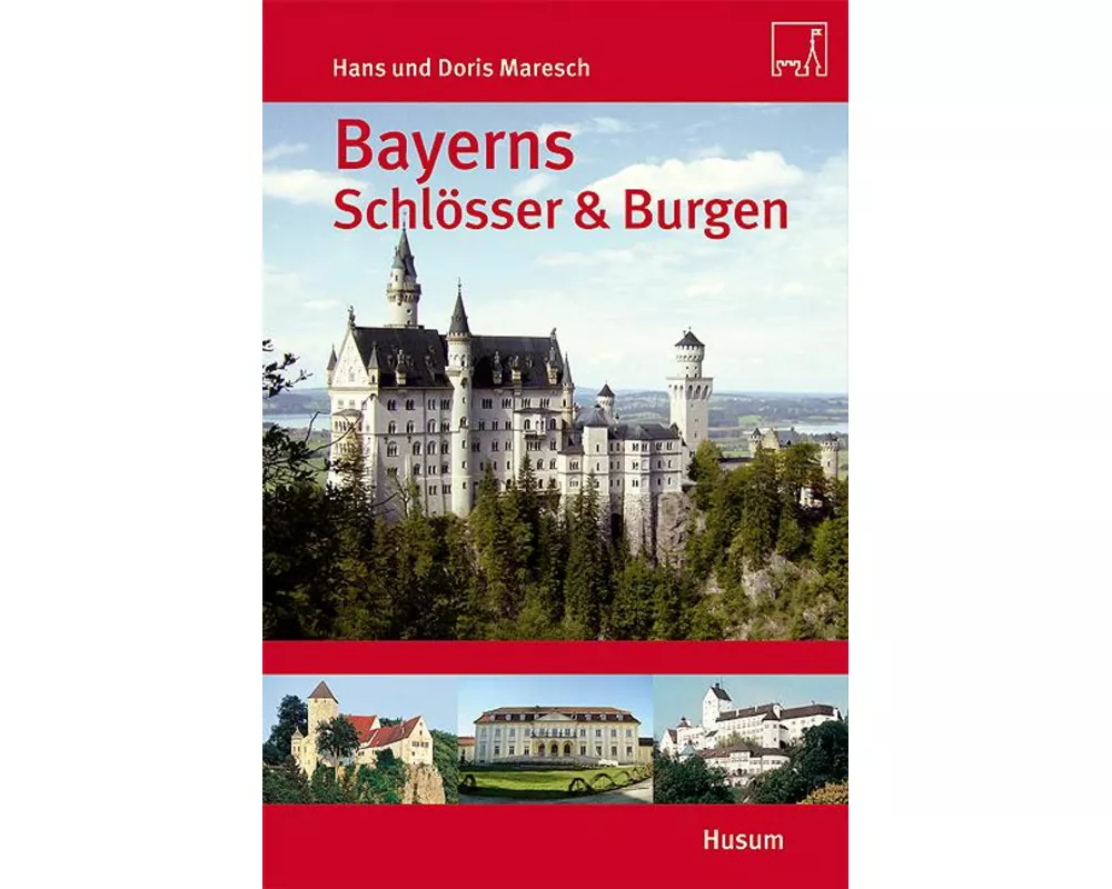 Bayerns Schlösser & Burgen
