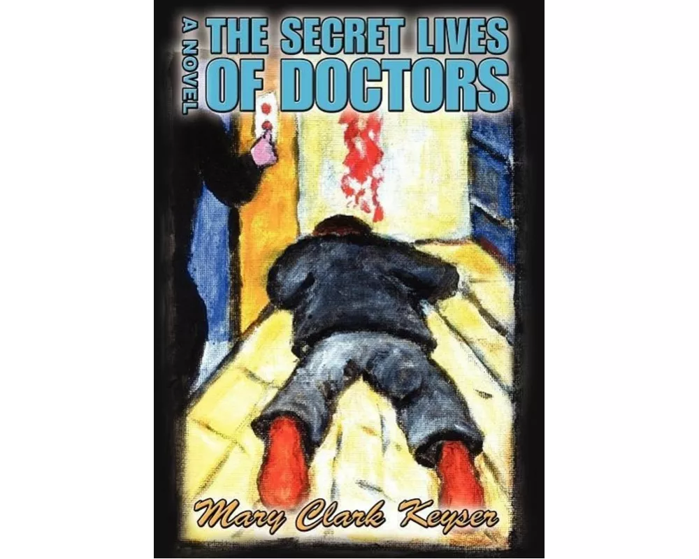 The Secret Lives of Doctors