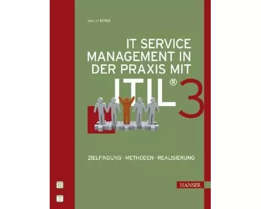 IT-Service Management in der Praxis mit ITIL® 3