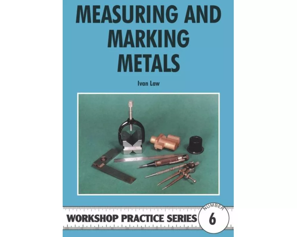 Measuring & Marking Metals