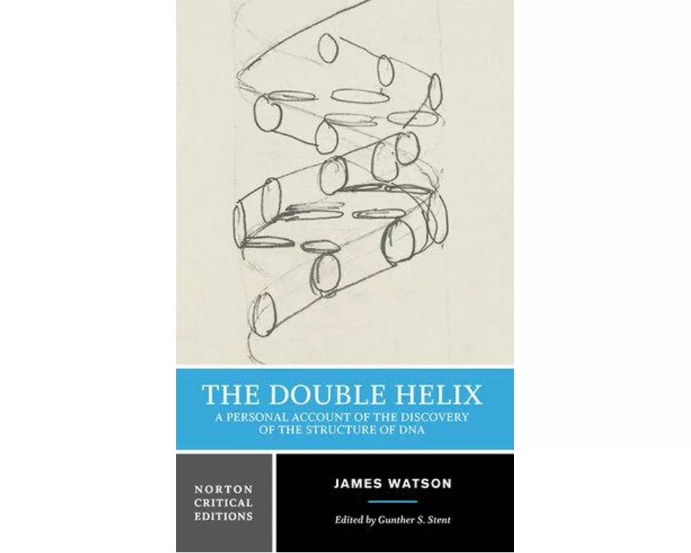 The Double Helix: A Personal Account of the Discovery of the Structure of DNA