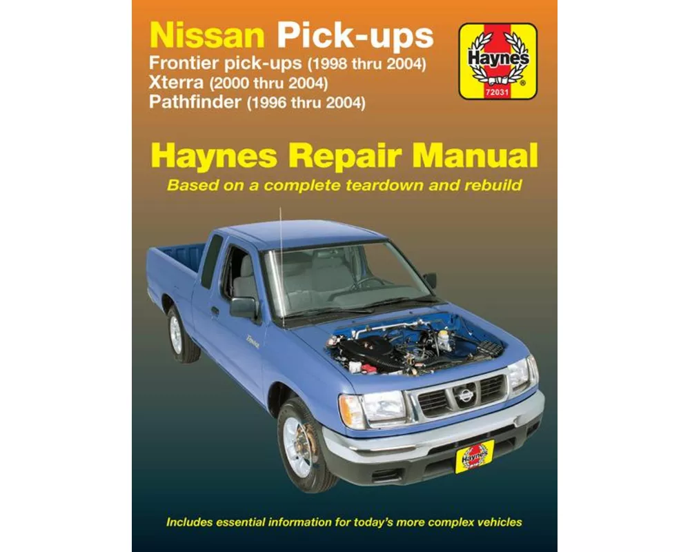 Nissan Frontier, Xterra & Pathfinder (9604) covering Frontier Pick-up (98-04), Xterra (00-04) & Pathfinder (96-04) Haynes Repair Manual (USA)