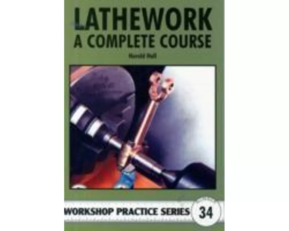 Lathework - A Complete Course