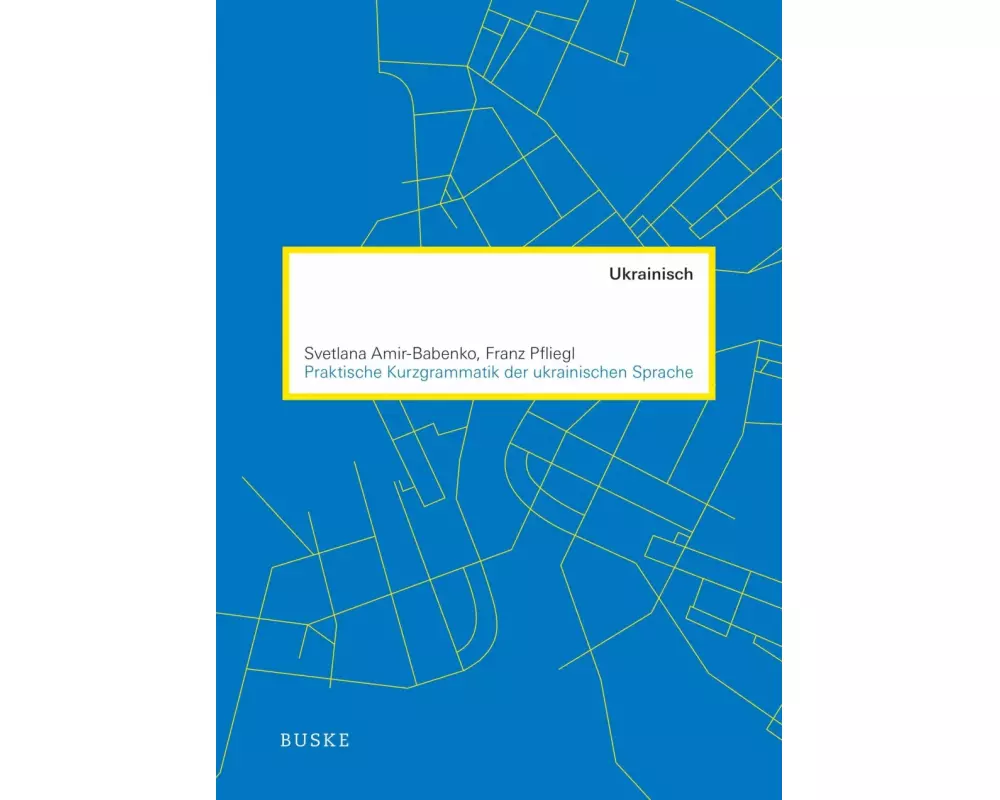 Praktische Kurzgrammatik der ukrainischen Sprache