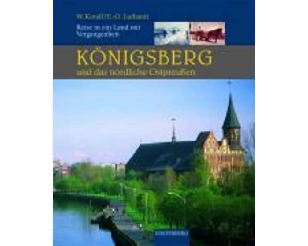 Königsberg und das nördliche Ostpreussen