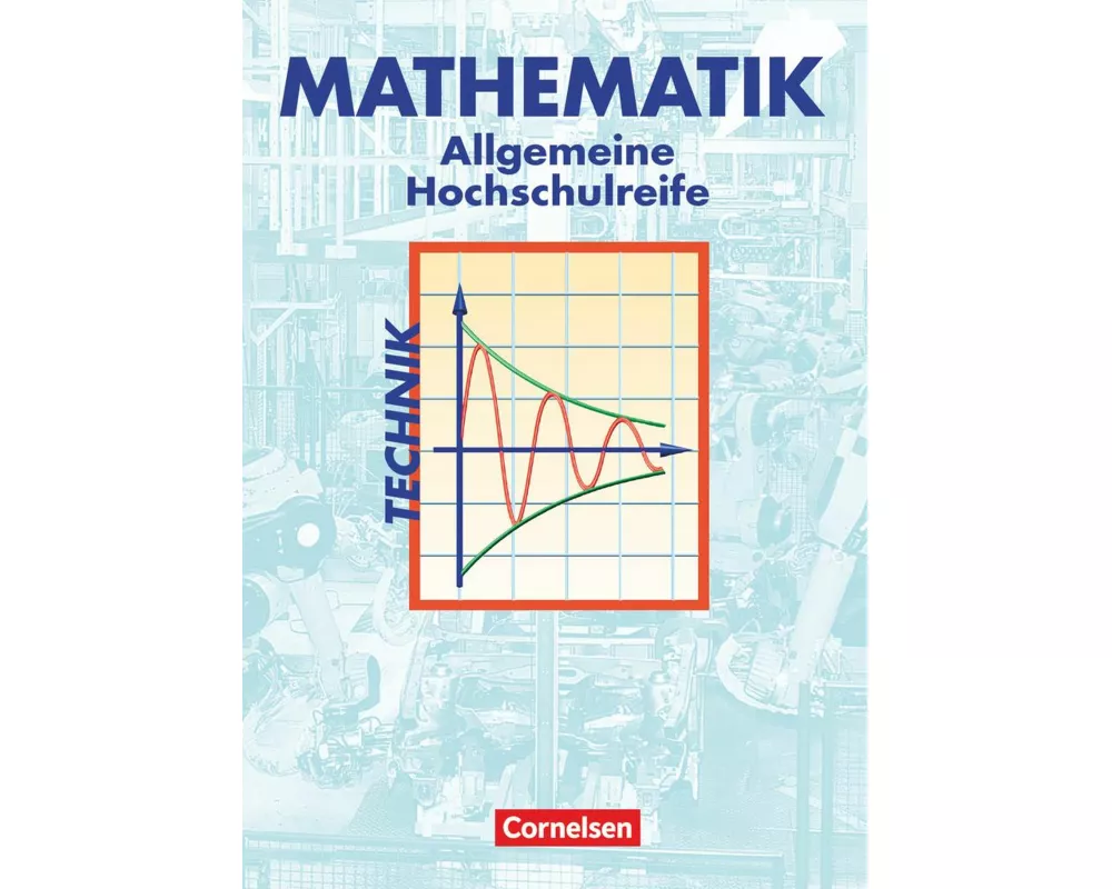 Mathematik - Allgemeine Hochschulreife: Technik