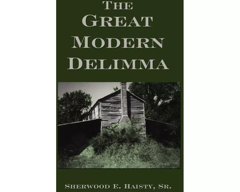 The Great Modern Delimma