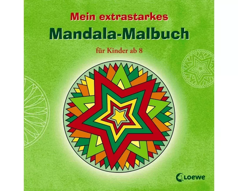 Mein extrastarkes Mandala-Malbuch für Kinder ab 8