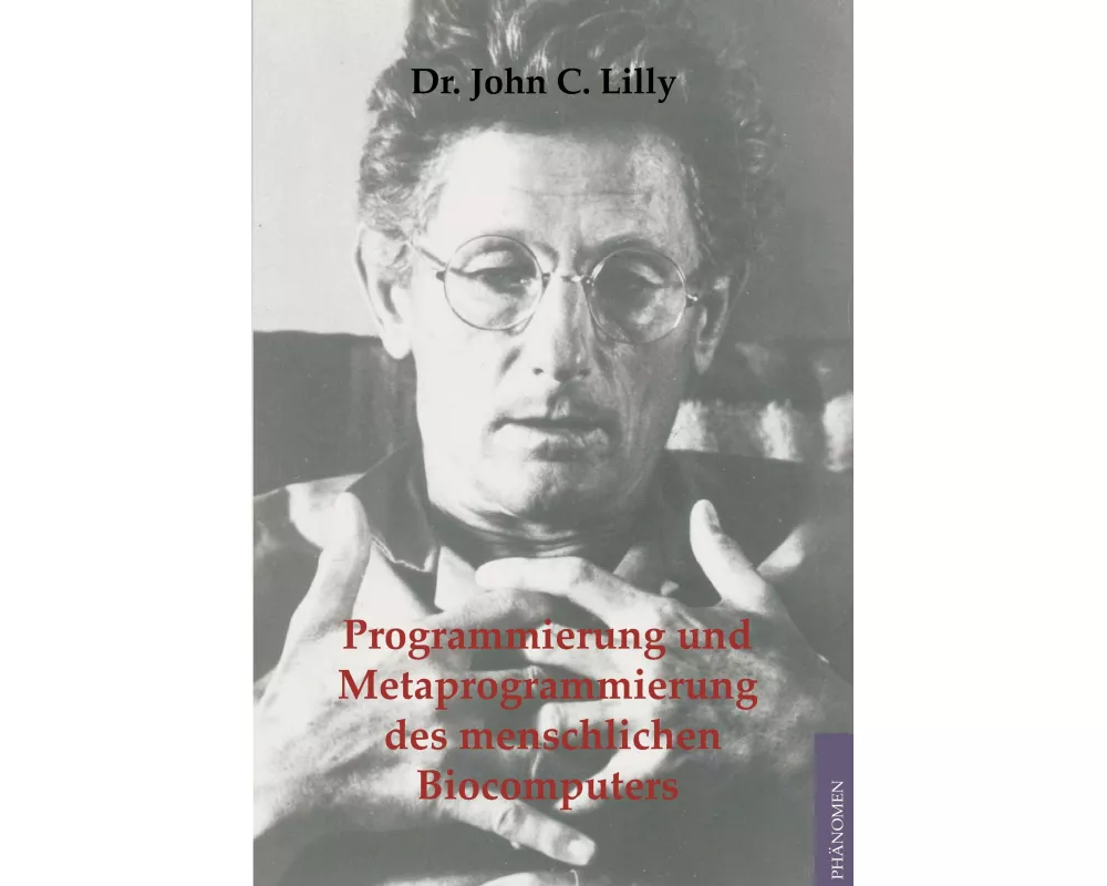 Programmierung und Metaprogrammierung des menschlichen Biocomputers