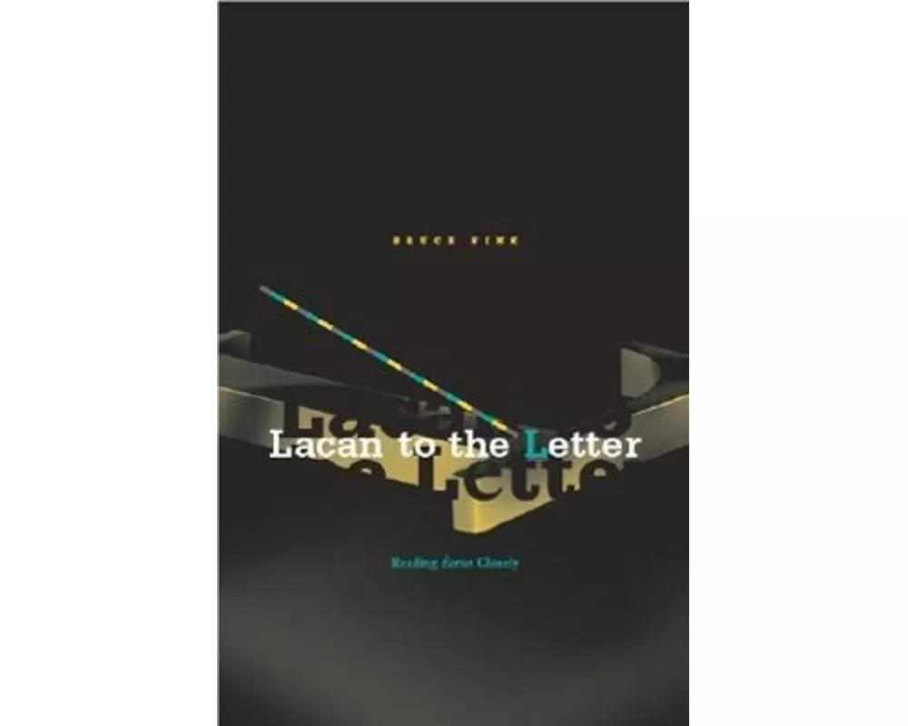 Lacan to the Letter