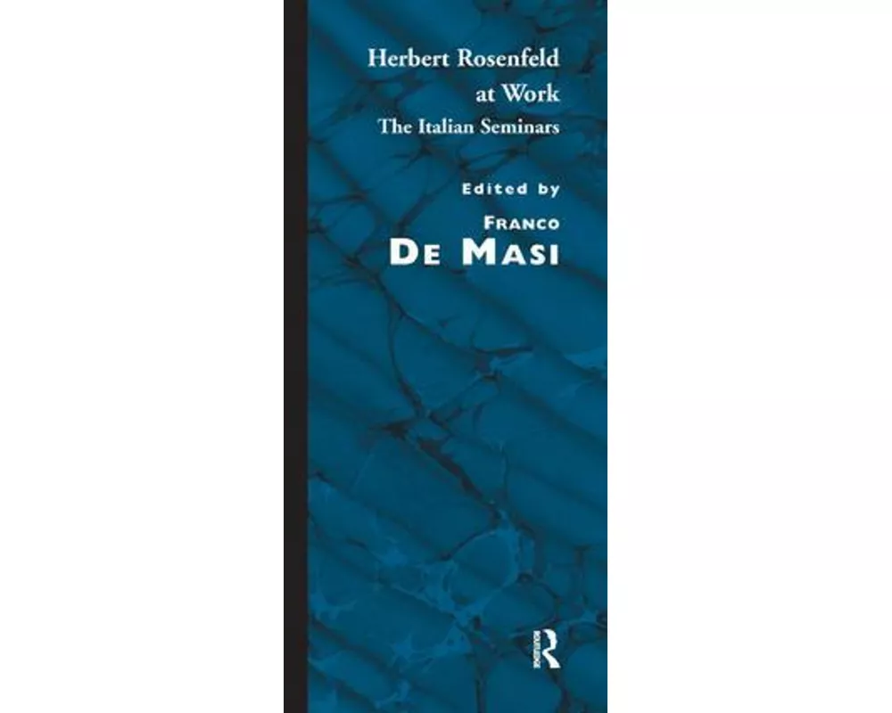 Herbert Rosenfeld at Work