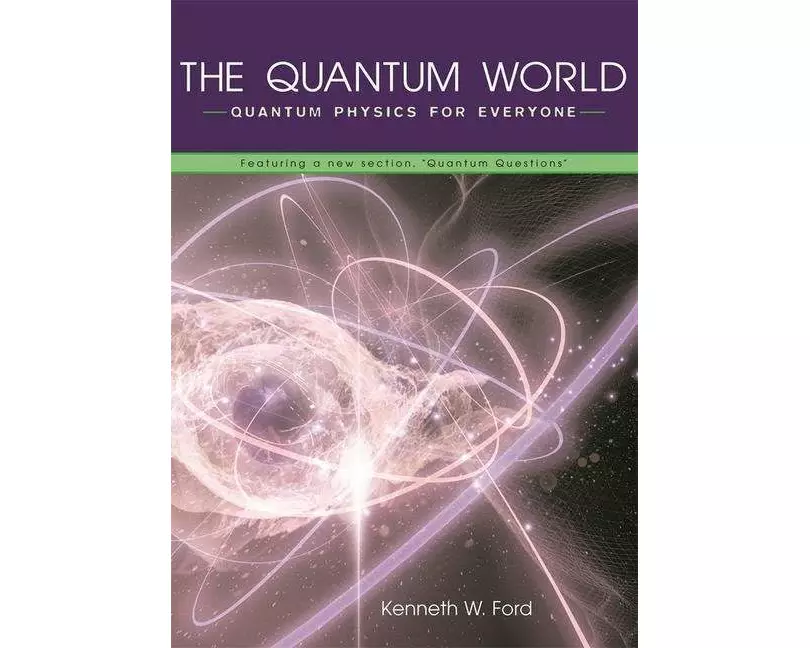 The Quantum World