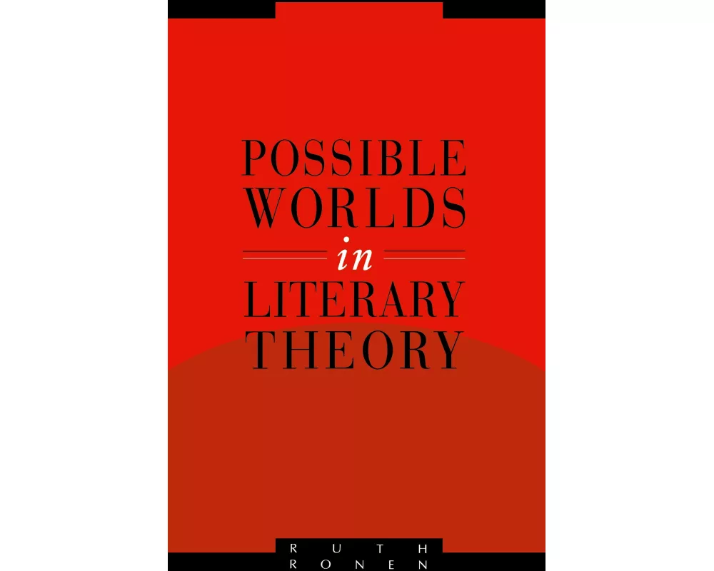 Possible Worlds in Literary Theory