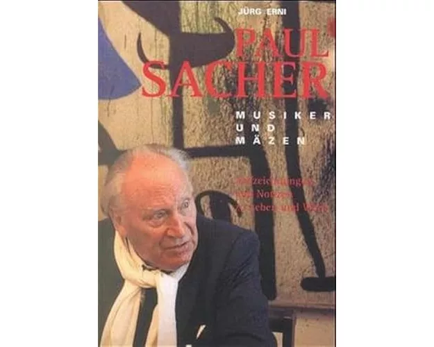 Paul Sacher: Musiker und Mäzen