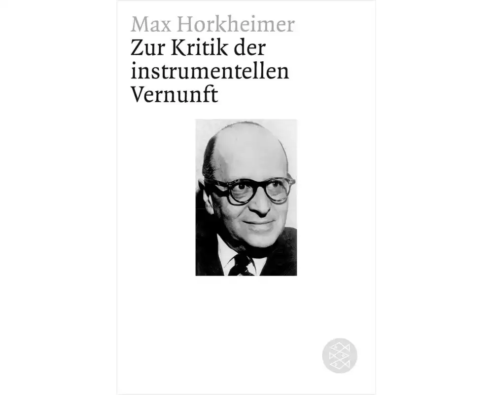 Zur Kritik der instrumentellen Vernunft