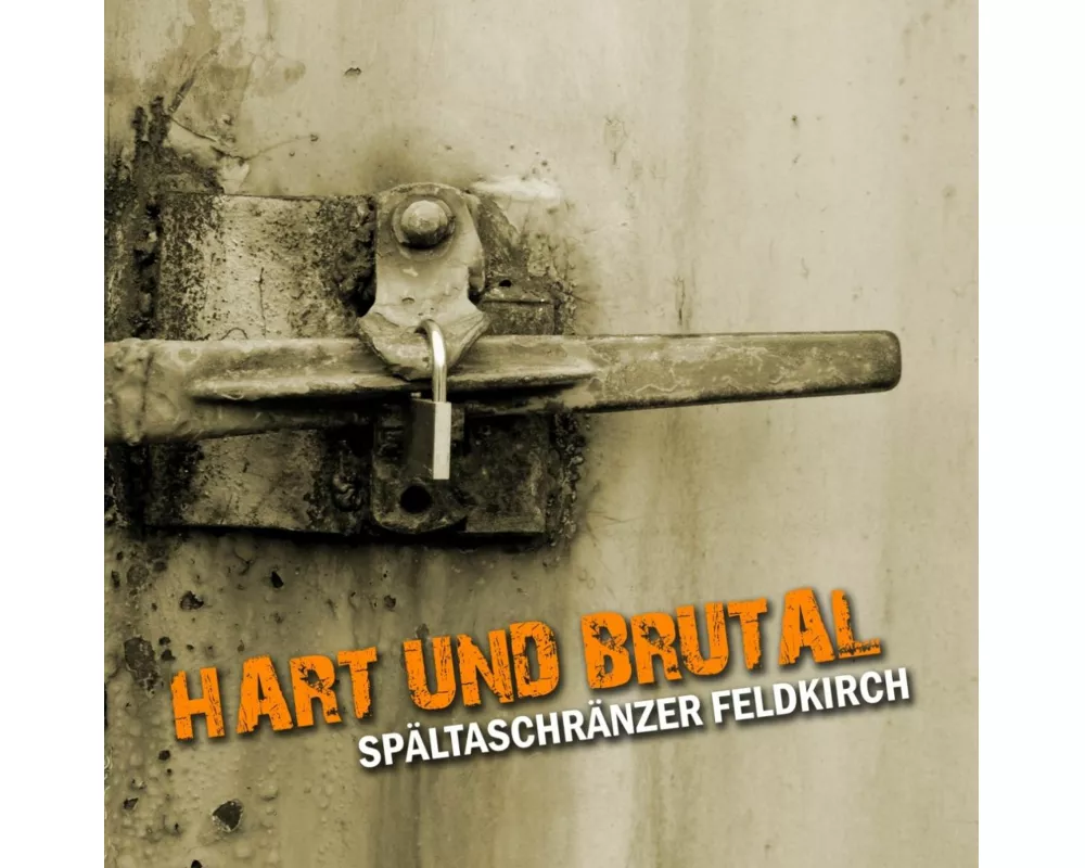 Hart und Brutal