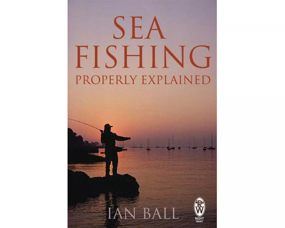 Sea Fishing Properly Explained