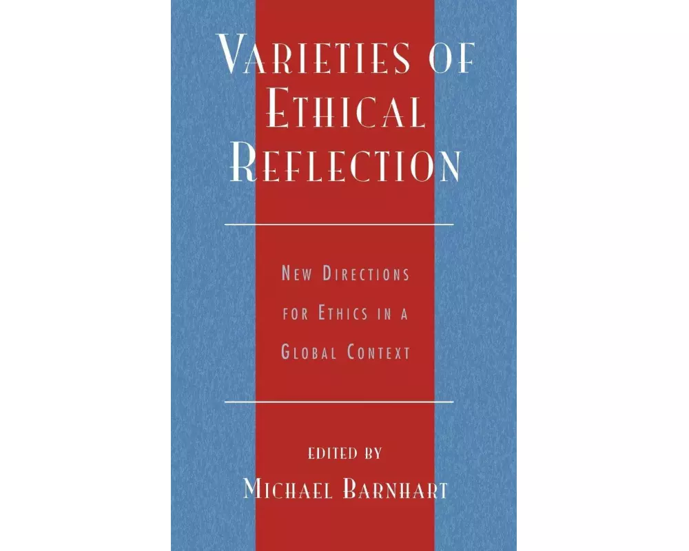 Varieties of Ethical Reflection