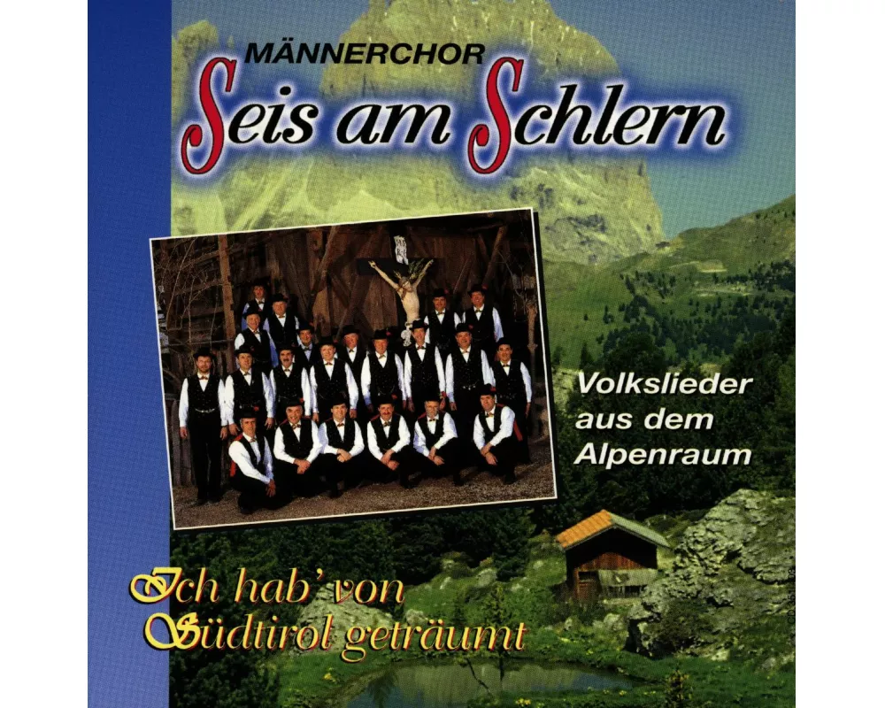 Ich hab' von Südtirol geträumt