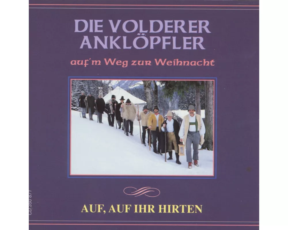 Auf'm Weg Zur Weihnacht/Auf,Auf Ihr Hirten