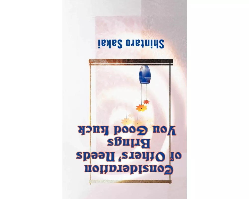 Consideration of Others' Needs Brings You Good Luck