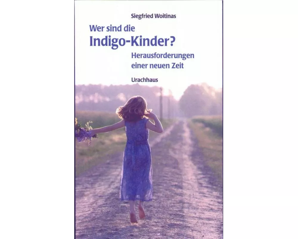 Wer sind die Indigo-Kinder?