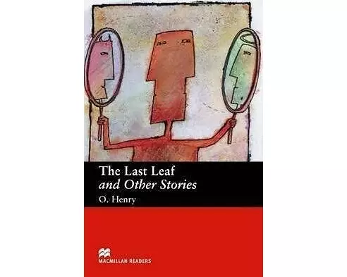 The Last Leaf and Other Stories
