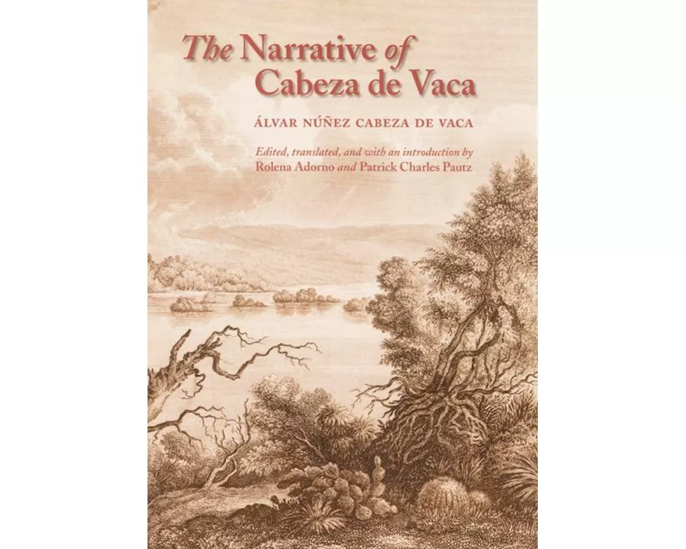 The Narrative of Cabeza de Vaca
