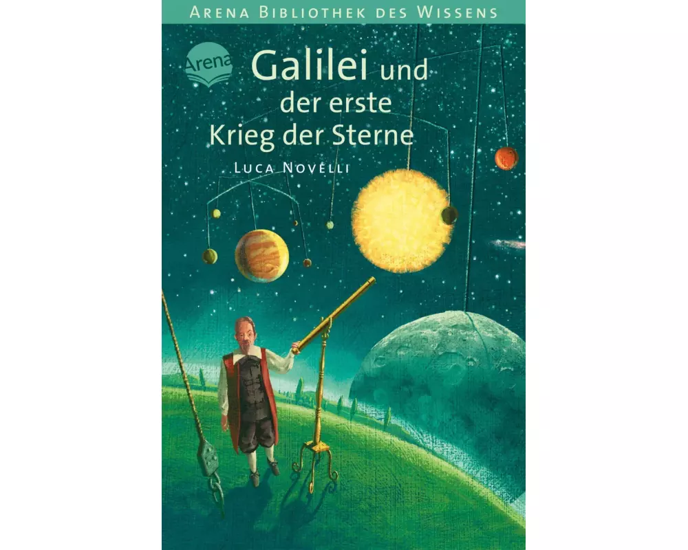 Galilei und der erste Krieg der Sterne