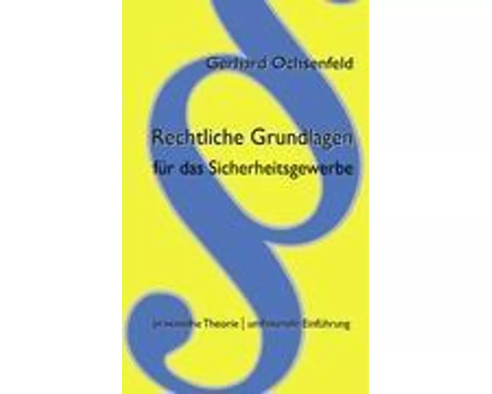 Rechtliche Grundlagen für das Sicherheitsgewerbe