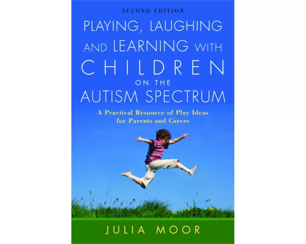 Playing, Laughing and Learning with Children on the Autism Spectrum