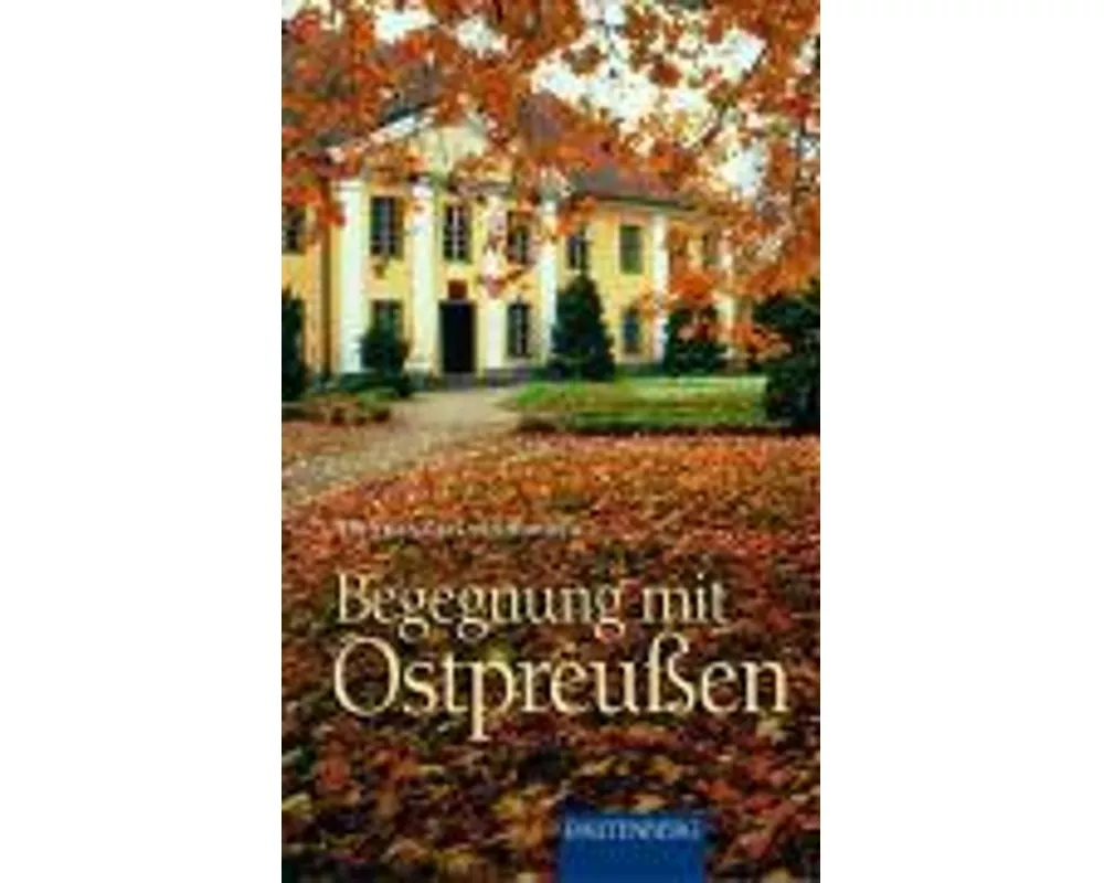 Begegnung mit Ostpreussen